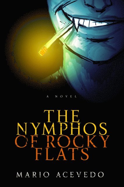 Mario Acevedo - Nymphos of Rocky Flats, E-bok