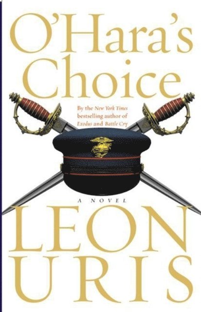 Leon Uris - O'Hara's Choice, E-bok