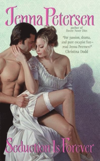 Jenna Petersen - Seduction Is Forever, E-bok