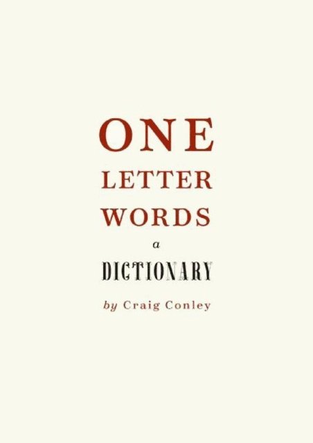 Craig Conley - One-Letter Words, a Dictionary, E-bok