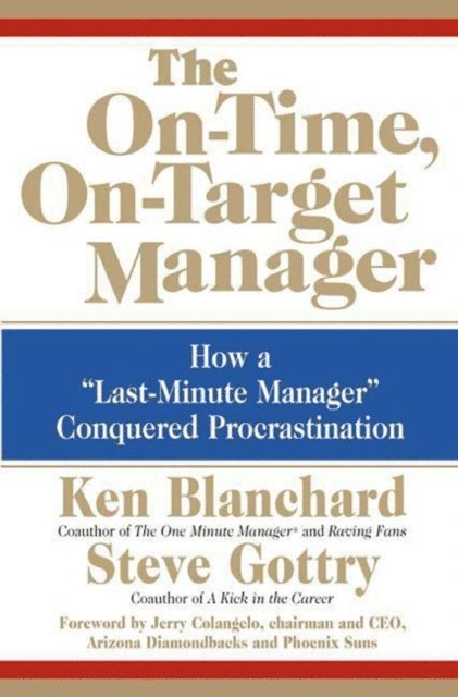 Steve Gottry, Ken Blanchard - On-Time, On-Target Manager, E-bok