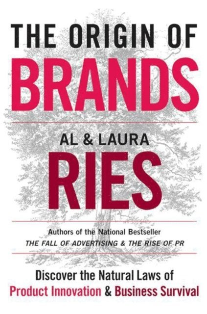 Laura Ries, Al Ries - Origin of Brands, E-bok