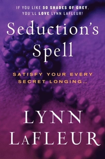 Lynn LaFleur - Seduction's Spell, E-bok