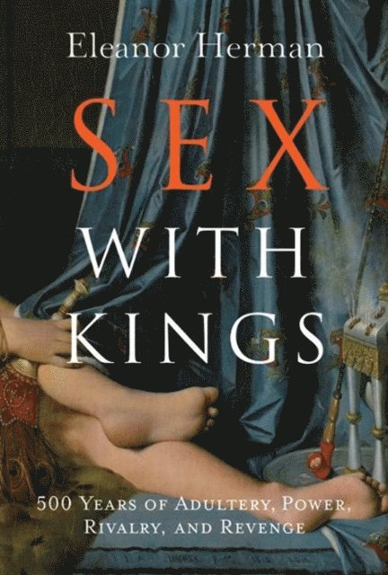 Eleanor Herman - Sex with Kings, E-bok