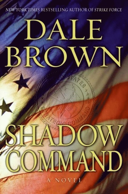 Dale Brown - Shadow Command, E-bok