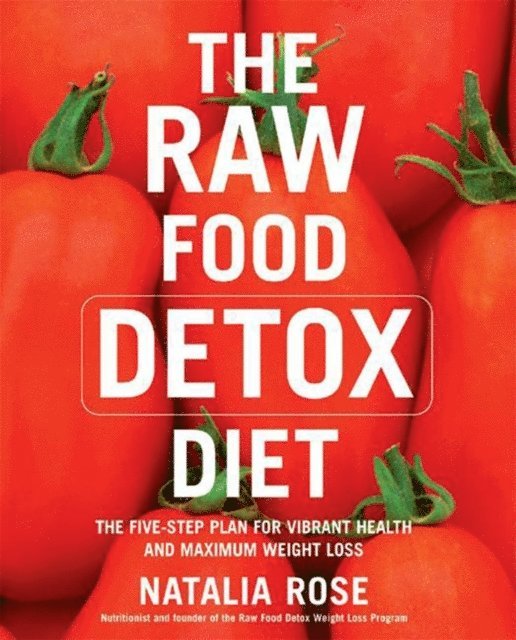 Natalia Rose - Raw Food Detox Diet, E-bok
