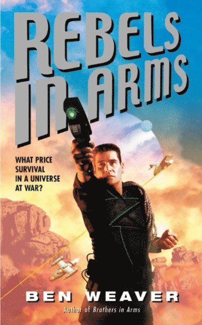 Ben Weaver - Rebels In Arms, E-bok