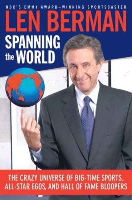 Len Berman - Spanning the World, E-bok