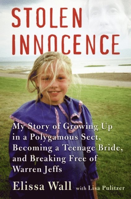 Lisa Pulitzer, Elissa Wall - Stolen Innocence, E-bok