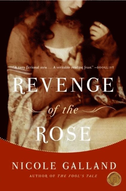 Nicole Galland - Revenge of the Rose, E-bok