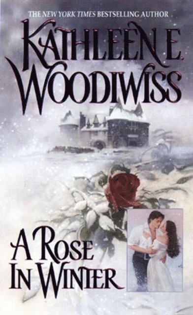 Kathleen E. Woodiwiss - Rose In Winter, E-bok