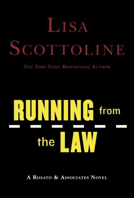 Lisa Scottoline - Running from the Law, E-bok