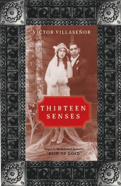 Victor Villasenor - Thirteen Senses, E-bok