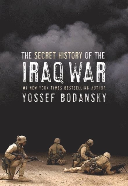 Yossef Bodansky - Secret History of the Iraq War, E-bok. Tillgänglighet: Lägg i varukorg