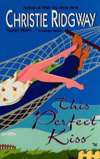 Christie Ridgway - This Perfect Kiss, E-bok
