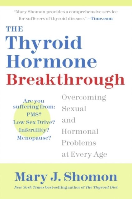 Mary J. Shomon - Thyroid Hormone Breakthrough, E-bok