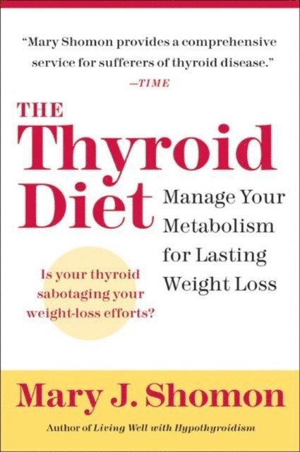 Mary J. Shomon - Thyroid Diet, E-bok