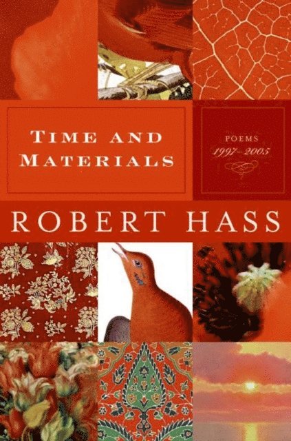 Robert Hass - Time and Materials, E-bok