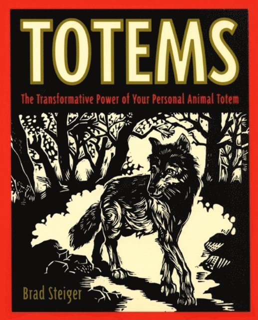 Brad Steiger - Totems, E-bok