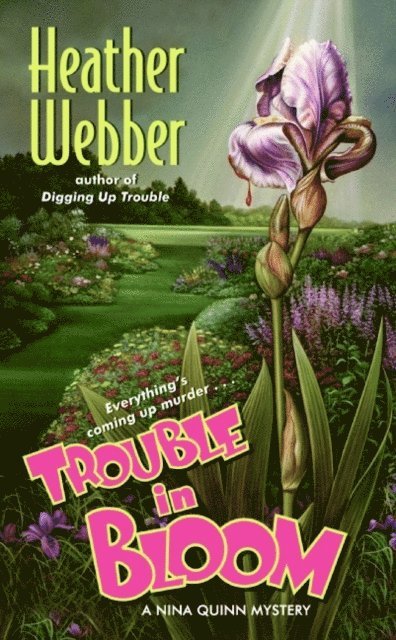 Heather Webber - Trouble in Bloom, E-bok