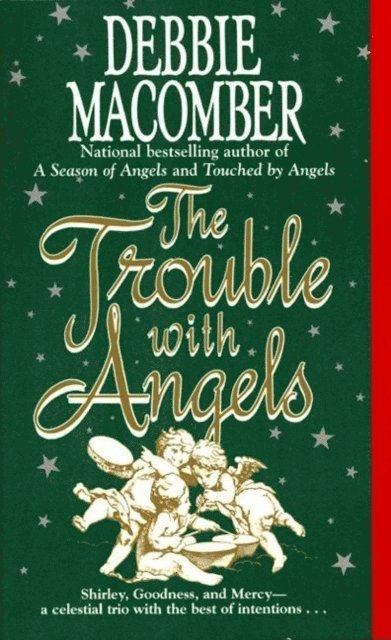 Debbie Macomber - Trouble with Angels, E-bok