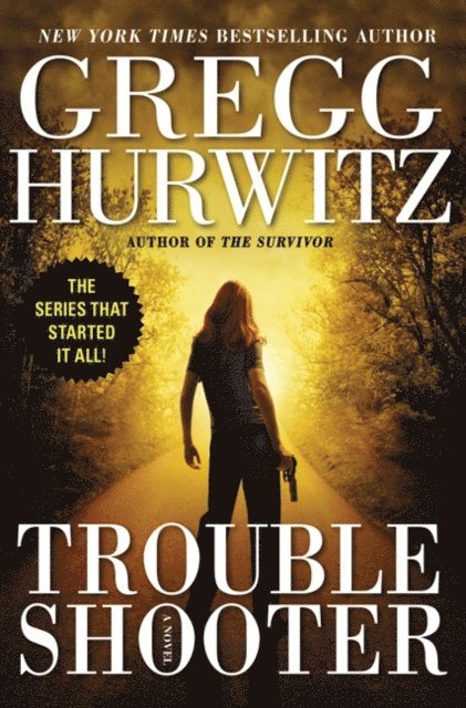 Gregg Hurwitz - Troubleshooter, E-bok