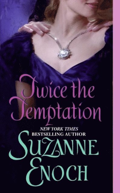 Suzanne Enoch - Twice the Temptation, E-bok
