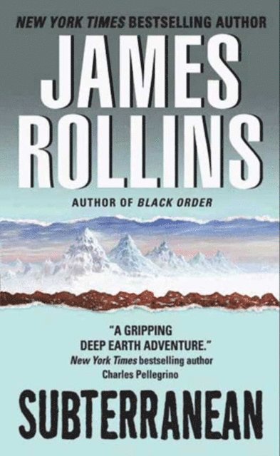 James Rollins - Subterranean, E-bok
