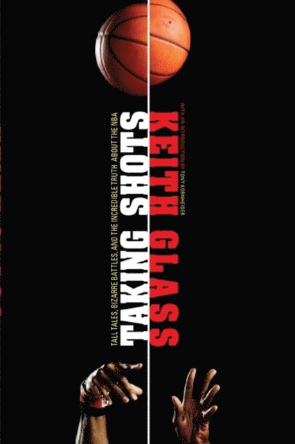 Keith Glass - Taking Shots, E-bok