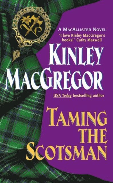 Kinley MacGregor - Taming the Scotsman, E-bok