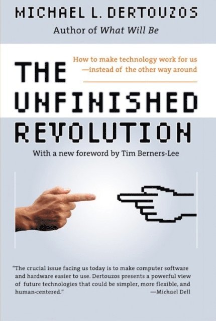 Michael L. Dertouzos - Unfinished Revolution, E-bok