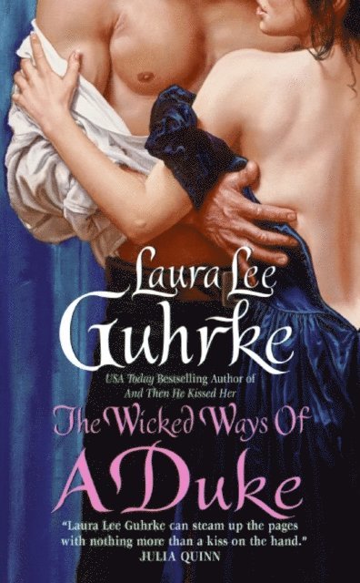 Laura Lee Guhrke - Wicked Ways of a Duke, E-bok