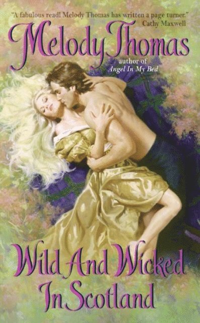 Melody Thomas - Wild and Wicked in Scotland, E-bok