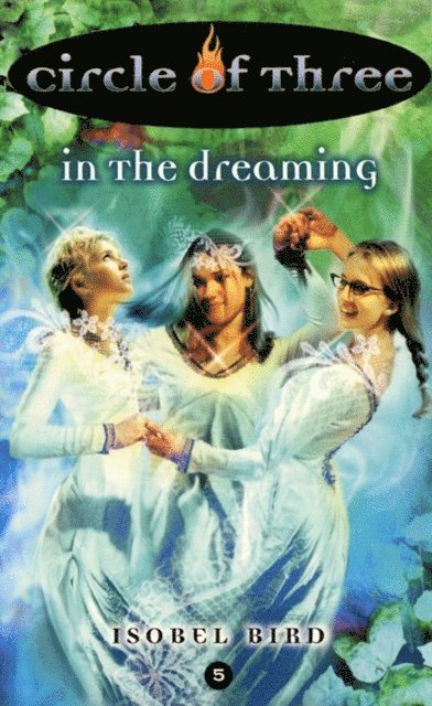 Isobel Bird - Circle of Three #5: In the Dreaming, E-bok. Tillgänglighet: Lägg i varukorg