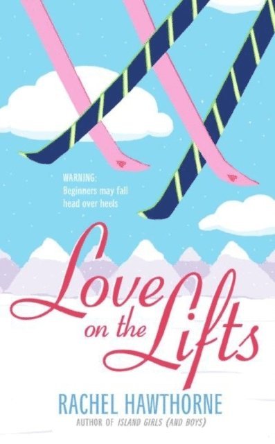 Rachel Hawthorne - Love on the Lifts, E-bok