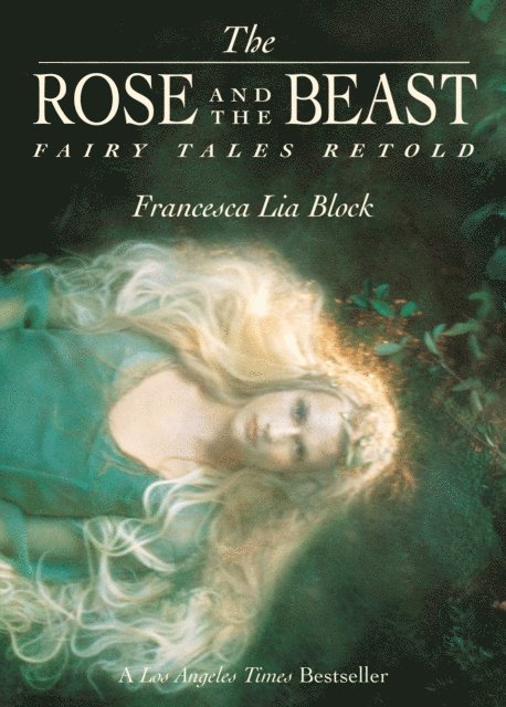 Francesca Lia Block - Rose and The Beast, E-bok