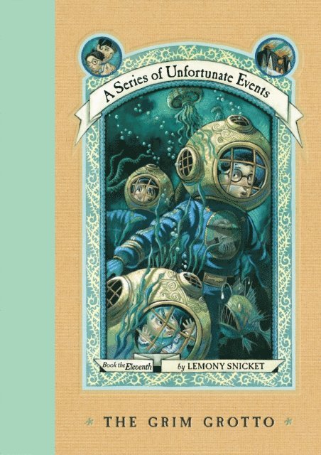 Lemony Snicket - Series of Unfortunate Events #11: The Grim Grotto, E-bok