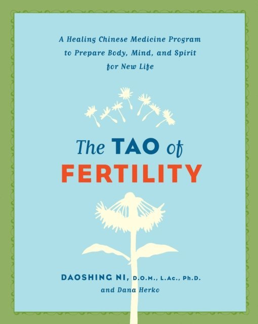 Dana Herko, Daoshing Ni - Tao of Fertility, E-bok
