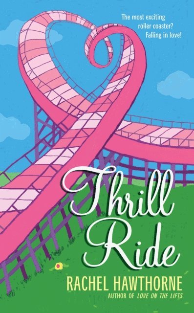 Rachel Hawthorne - Thrill Ride, E-bok