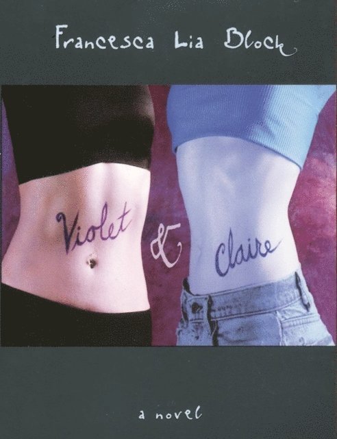 Francesca Lia Block - Violet & Claire, E-bok