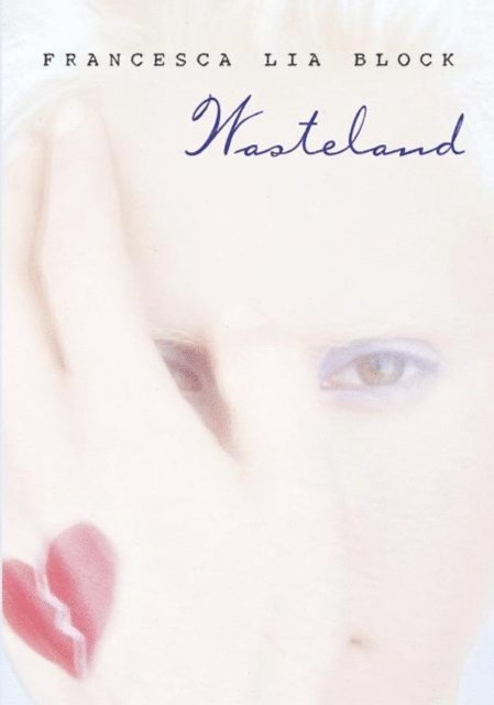 Francesca Lia Block - Wasteland, E-bok