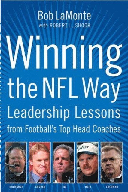Robert L. Shook, Bob LaMonte - Winning the NFL Way, E-bok