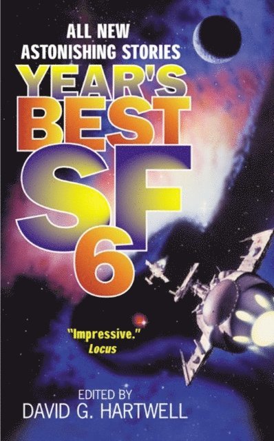 David G. Hartwell - Year's Best SF 6, E-bok