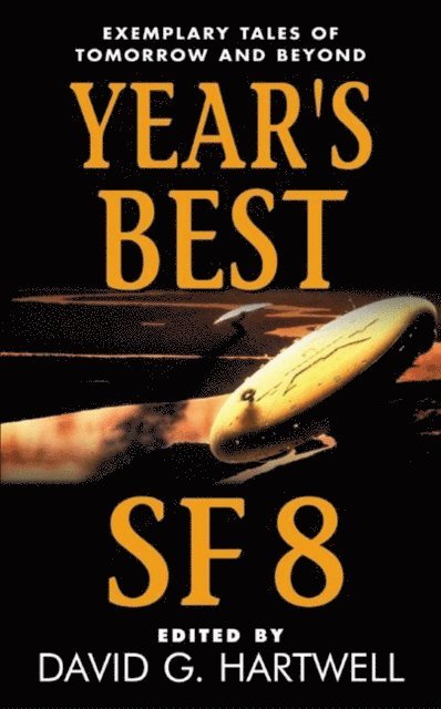 Kathryn Cramer, David G. Hartwell - Year's Best SF 8, E-bok