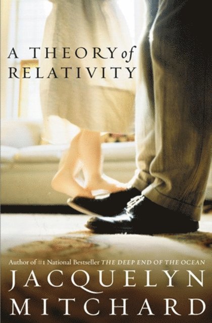 Jacquelyn Mitchard - Theory of Relativity, E-bok