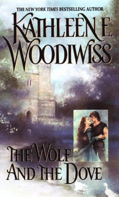Kathleen E. Woodiwiss - Wolf and the Dove, E-bok