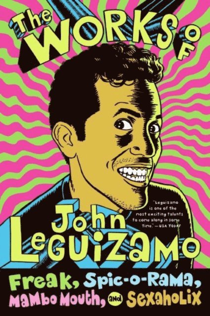 John Leguizamo - Works of John Leguizamo, E-bok