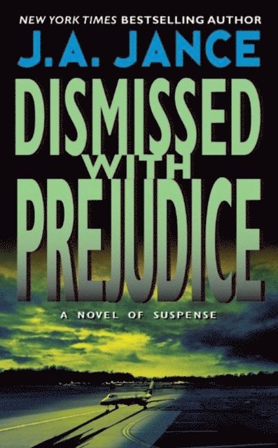 J. A. Jance - Dismissed with Prejudice, E-bok