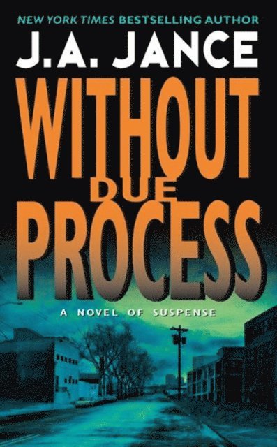J. A. Jance - Without Due Process, E-bok