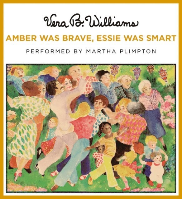 Vera B. Williams - Amber Was Brave, Essie Was Smart, Ljudbok